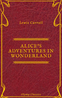 Alice's Adventures in Wonderland (Olymp Classics)