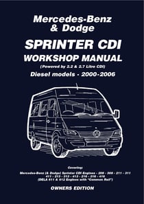 Mercedes Benz &amp; Dodge Sprinter CDI 2000-2006 Owners Workshop Manual