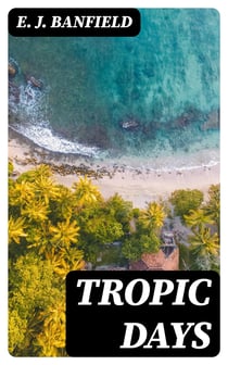 Tropic Days