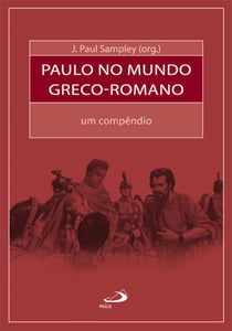 Paulo no mundo greco-romano - Um compêndio