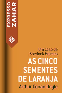 As cinco sementes de laranja - Um caso de Sherlock Holmes