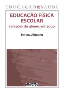 Educação física escolar - Relações de gênero em jogo