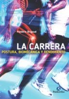 LA CARRERA. POSTURA, BIOMECÁNICA Y RENDIMIENTO ( Bicolor )