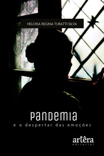 Pandemia e o Despertar das Emoções