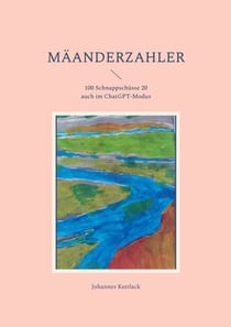 Mäanderzahler - 100 Schnappschüsse davon 20 auch im ChatGPT-Modus