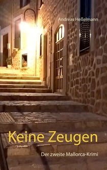 Keine Zeugen - Der zweite Mallorca-Krimi