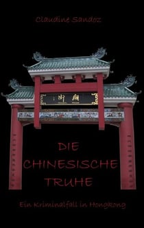 Die chinesische Truhe - Ein Kriminalfall in Hongkong