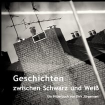 Geschichten zwischen Schwarz und Weiß - Ein Bilderbuch