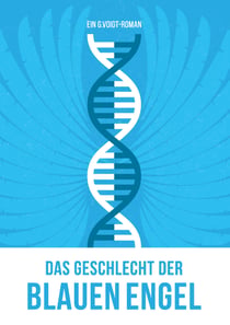 Das Geschlecht der Blauen Engel - Band 2