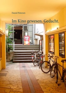 Im Kino gewesen. Gedacht. - Texte zum Film Band II