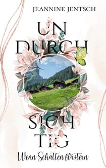 Undurchsichtig - Wenn Schatten flüstern