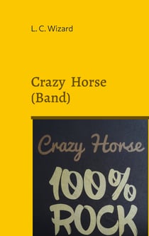 Crazy Horse (Band) - 100 Prozent Rock