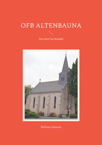 OFB Altenbauna - Ein Dorf im Wandel