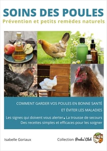 Soins des poules - Prévention et petits remèdes naturels