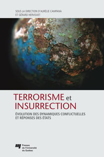 Terrorisme et insurrection - Évolution des dynamiques conflictuelles et réponses des États