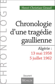 Chronologie d'une tragédie gaullienne