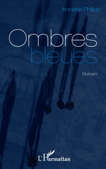 OMBRES BLEUES   ROMAN