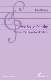 Pierre Souvtchinsky - Parcours d'un Russe hors frontière