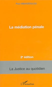 La médiation pénale - 2e édition