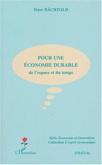 Pour une économie durable - De l'espace et du temps