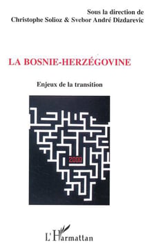 La Bosnie-Herzégovine - Enjeux de la transition