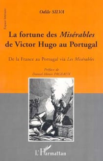 LA FORTUNE DES MISÉRABLES DE VICTOR HUGO AU PORTUGAL - De la France au Portugal via Les Misérables