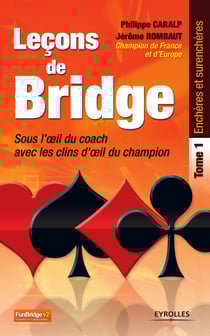 Leçons de bridge - Sous l'oeil du coach, avec les clins d'oeil du champion