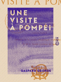 Une visite à Pompéi