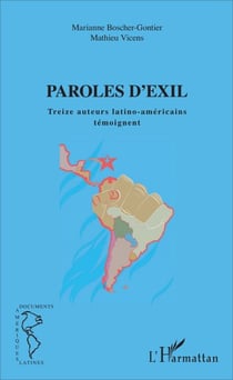 Paroles d'exil - Treize auteurs latino-américains témoignent