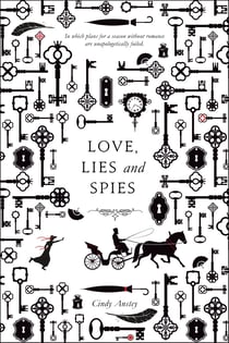 Love, Lies and Spies - A Swoon Novel