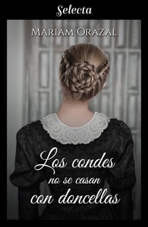 Los condes no se casan con doncellas (Serie Chadwick 3)