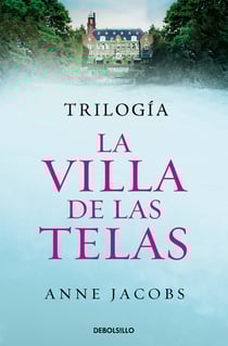 Trilogía La villa de las telas (edición pack) - La villa de las telas | Las hijas de la villa de las telas | El legado de la villa de las telas