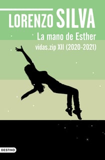 La mano de Esther - Vidas.zip XII (2020-2021)
