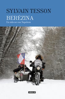 Berezina - En sidecar con Napoléon