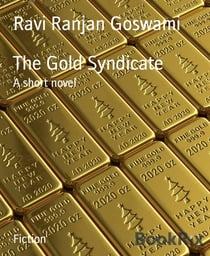The Gold Syndicate - A short novel