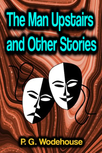 The Man Upstairs and Other Stories
