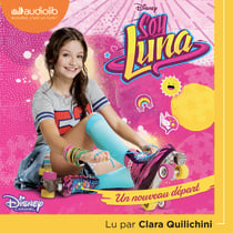 Soy Luna 1 - Un nouveau départ
