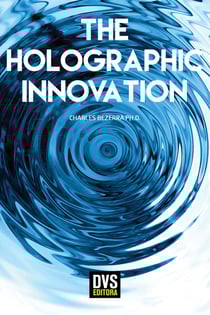The Holographic Innovation