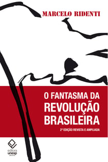O fantasma da revolução brasileira - 2ª edição