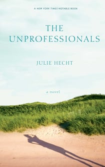 The Unprofessionals - A Novel