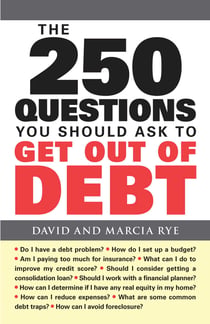 The 250 Questions You Should Ask to Get Out of Debt