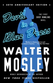 Devil in a Blue Dress (30th Anniversary Edition) - An Easy Rawlins Novel