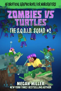 Zombies vs. Turtles - An Unofficial Graphic Novel for Minecrafters