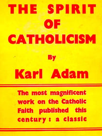The Spirit of Catholicism
