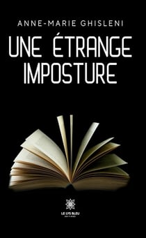 Une étrange imposture
