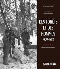 Des forêts et des hommes - 1880-1982