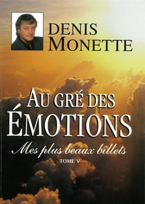 Mes plus beaux billets - Tome 5 - Au gré des émotions