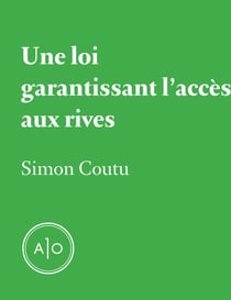 Une loi garantissant l'accès aux rives