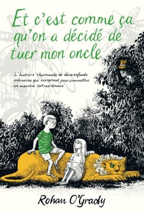 Et c'est comme ça qu'on a decidé de tuer mon oncle