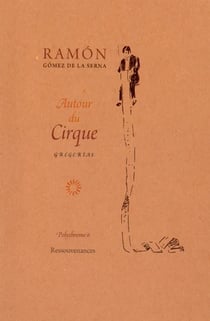 Autour du cirque : premiere chronique officielle du cirque